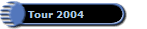 Tour 2004