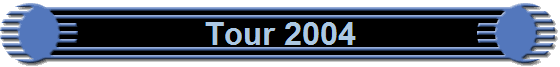 Tour 2004