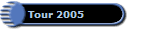 Tour 2005