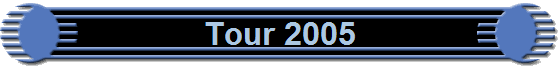 Tour 2005