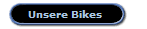Unsere Bikes